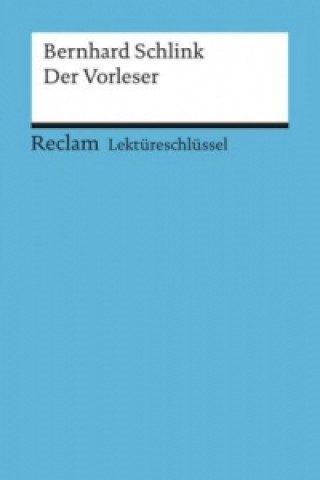 Lektüreschlüssel Bernhard Schlink 'Der Vorleser'