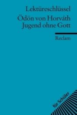 Lektüreschlüssel Ödon von Horvath 'Jugend ohne Gott'