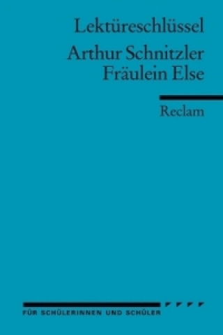 Lektüreschlüssel Arthur Schnitzler 'Fräulein Else'