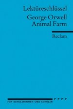 Lektüreschlüssel George Orwell 'Animal Farm'