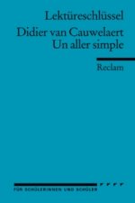 Lektüreschlüssel zu Didier van Cauwelaert: Un aller simple