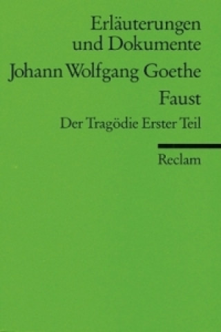 Johann Wolfgang Goethe 'Faust', Der Tragödie Erster Teil