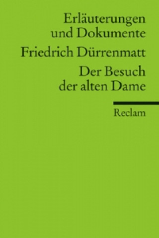 Friedrich Dürrenmatt 'Der Besuch der alten Dame'
