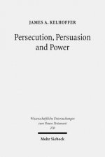 Persecution, Persuasion and Power