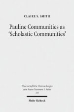 Pauline Communities as 'Scholastic Communities'