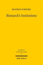 Bismarck's Institutions