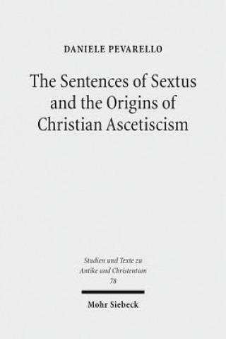 Sentences of Sextus and the Origins of Christian Ascetiscism