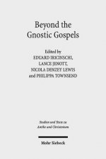Beyond the Gnostic Gospels
