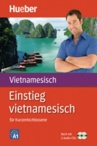 Einstieg vietnamesisch für Kurzentschlossene, m. 2 Audio-CDs