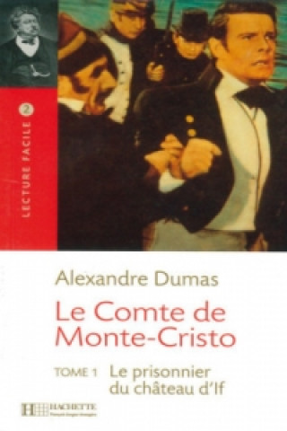 Le Comte de Monte-Cristo. Tome.1