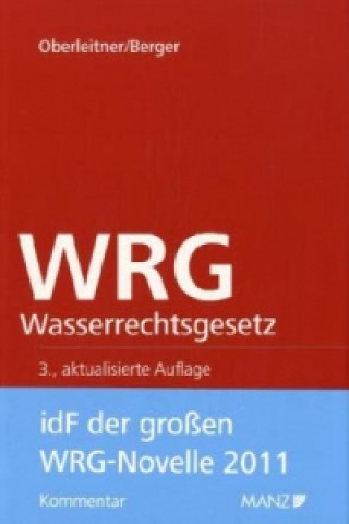 WRG, Wasserrechtsgesetz, Kommentar (f. Österreich)