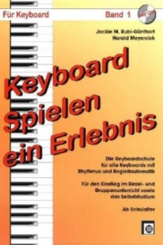 Keyboard spielen, ein Erlebnis, m. Audio-CD. Bd.1