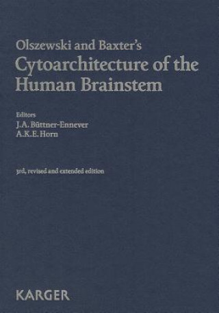 Olszewski and Baxter's Cytoarchitecture of the Human Brainstem