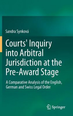 Courts' Inquiry into Arbitral Jurisdiction at the Pre-Award Stage