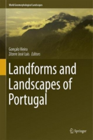 Landscapes and Landforms of Portugal