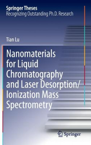 Nanomaterials for Liquid Chromatography and Laser Desorption/Ionization Mass Spectrometry (Tian Lu)()