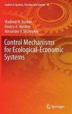 Control Mechanisms for Ecological-Economic Systems