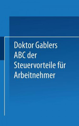 Dr. Gablers ABC Der Steuervorteile Fur Arbeitnehmer