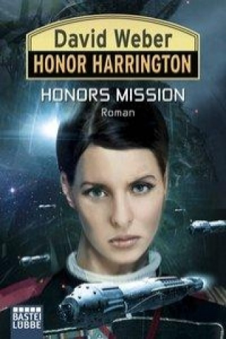 Honor Harrington - Honors Mission