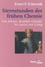 Sternstunden der frühen Chemie