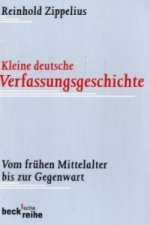 Kleine deutsche Verfassungsgeschichte