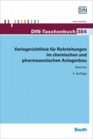 Verlegerichtlinie für Rohrleitungen im chemischen und pharmazeutischen Anlagenbau