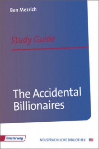 Neusprachliche Bibliothek - Englische Abteilung / The Accidental Billionaires