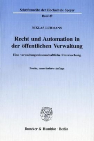 Recht und Automation in der öffentlichen Verwaltung.