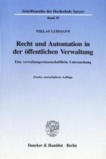 Recht und Automation in der öffentlichen Verwaltung.