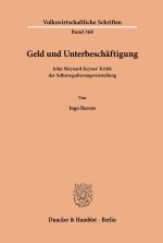Geld und Unterbeschäftigung.