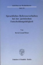Sprachliches Referenzverhalten bei der juristischen Entscheidungstätigkeit.
