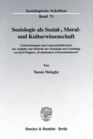 Soziologie als Sozial-, Moral- und Kulturwissenschaft.