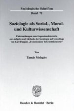 Soziologie als Sozial-, Moral- und Kulturwissenschaft.