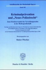 Kriminalprävention und »Neues Polizeirecht«.