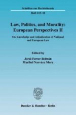 Law, Politics, and Morality: European Perspectives II.. Vol.2