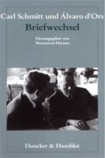 Carl Schmitt und Álvaro d'Ors: Briefwechsel.