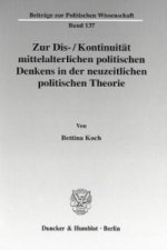 Zur Dis-/Kontinuität mittelalterlichen politischen Denkens in der neuzeitlichen politischen Theorie.