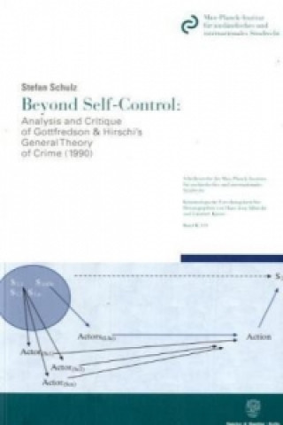 Beyond Self-Control: Analysis and Critique of Gottfredson & Hirschi's General Theory of Crime (1990)