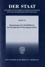 Zusammengesetzte Staatlichkeit in der Europäischen Verfassungsgeschichte