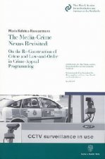 The Media-Crime Nexus Revisited: On the Re-Construction of Crime and Law-and-Order in Crime-Appeal Programming.