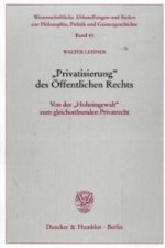 »Privatisierung« des Öffentlichen Rechts.