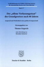 Der »offene Verfassungsstaat« des Grundgesetzes nach 60 Jahren.