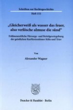 »Gleicherweiß als wasser das feuer, also verlösche almuse die sünd«.