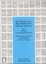 Die Geschichte vom Ba'al Schem Tov Schivche ha-Bescht. Schivche ha-Bescht, 2 Tle.