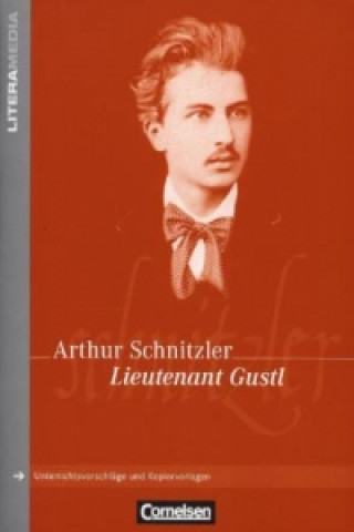 Arthur Schnitzler 'Lieutenant Gustl'