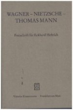 Wagner - Nietzsche - Thomas Mann