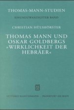 Thomas Mann und Oskar Goldbergs 