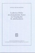 Lodovico Dolce als dramatischer Autor im Venedig des 16. Jahrhunderts