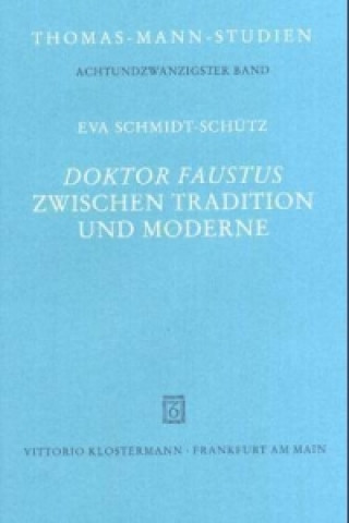 Doktor Faustus zwischen Tradition und Moderne
