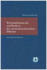 Wirtschaftskontrolle und Recht in der nationalsozialistischen Diktatur